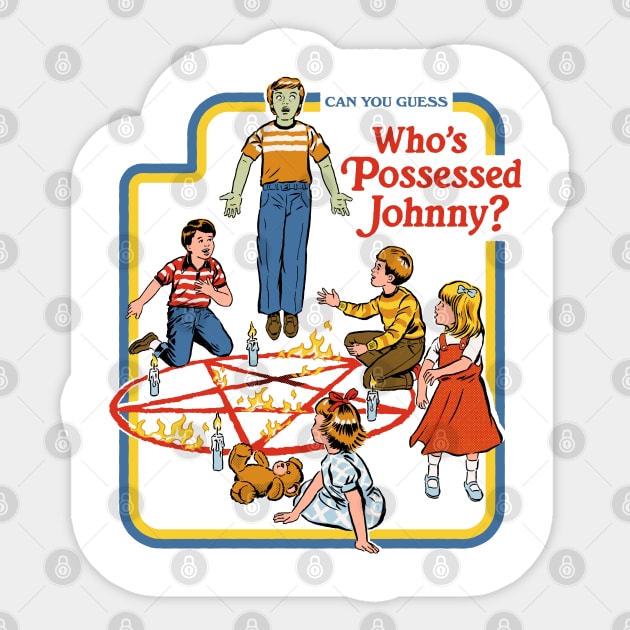 Who's Possessed Johnny Sticker by Steven Rhodes